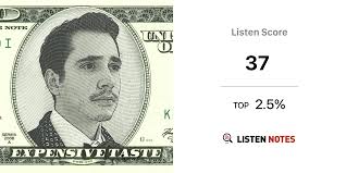 Expensive Taste Podcast