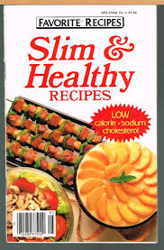 Find and save recipes that are not only delicious and easy to make but also heart healthy. Favorite Recipes Magazine No 5 Slim Healthy Recipes Low Calorie Sodium Cholesterol By Favorite Recipes Magazine Staff 1986 1st Printing Magazine Nbsp Nbsp Periodical Caroline Leone Bookservices