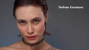 Lyubov Kokovina, 28, Moscow.Film and Theater talent. Official Website