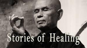 Stories of Healing: Thich Nhat Hanh