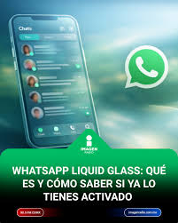 📲WhatsApp Liquid Glass es una nueva función de la app de mensajería más  utilizada del mundo. Este rediseño apuesta por una apariencia más moderna,  incorporando efectos visuales que hacen que la interfaz