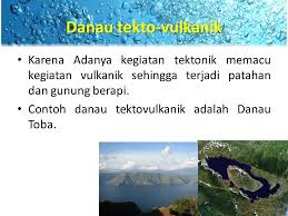 Contoh Danau Vulkanik Di Indonesia Rasanya