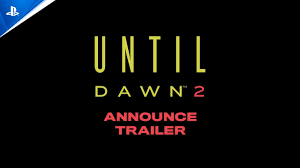 Until Dawn 2 Game Announcement