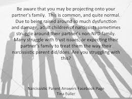 A lot depends on how abusive the parents are and whether they share their narcissistic supplies with their children or only devalue and abuse them. Be Aware That Adult Children Narcissistic Parent Answers Facebook