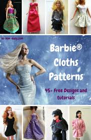These doll clothes patterns are the perfect size for barbie and ken! Barbie Clothes Patterns 45 Free Designs Tutorials So Sew Easy