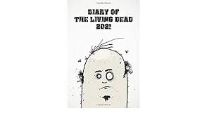 It was supposed to come out in 2020, but like so many movies, was pushed to 2021 because of the. Diary Of The Living Dead 2021 Funny Zombie Horror Movie Planner Gift For 2021 Amazon De Festerfoot Fred Fremdsprachige Bucher