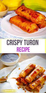 Learn How To Perfect This Delicious Turon Recipe Banana Lumpia Recipe Turon Recipe Plantain Recipes Recipes
