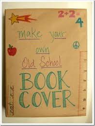 Make Your Own Old School Book Cover Using Grocery Bag Brings Back Memories School Book Covers Paper Bag Book Cover School Memories