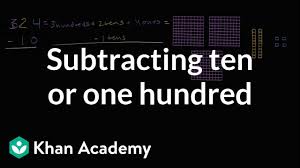 It is the year that we work on a multitude of addition and subtraction strategies that students can use to solve problems. Subtracting 1 10 Or 100 Video Khan Academy