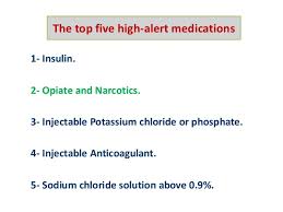 These kind of medications causes. High Alert Medication