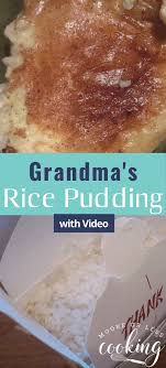 Grandma S Rice Pudding Video Moore Or Less Cooking Recipe In 2020 Rice Pudding Best Rice Pudding Recipe Food