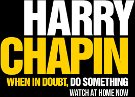 Harry Chapin When In Doubt Do Something Greenwich Entertainment