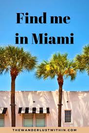 95 Best Miami Quotes To Inspire Your Next Trip To Florida 2022 The Wanderlust Within