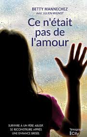 Check spelling or type a new query. Ce N Etait Pas De L Amour De Betty Mannechez Dejalu