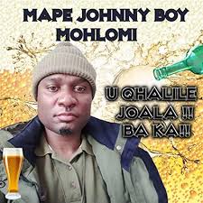 Play U Qhalile Joala Baka by MAPE JONNY BOY MOHLOMI