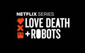 Love, death & robots excellent example of the animation anthology. Schon Gestreamt Love Death Robots Woxx