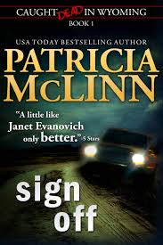 Sign Off Caught Dead In Wyoming Book I Author Patricia Mclinn Books Ebook Deals Sign Off