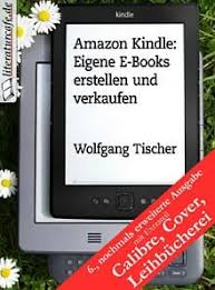 Erfahrungsbericht Das Eigene Kindle E Book Bei Amazon Verkaufen Literaturcafe De