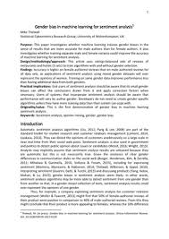 Data analysis is the process of working on data with the purpose of arranging it correctly, explaining it, making it presentable, and finding a conclusion from that data. Gender Bias In Machine Learning For Sentiment Analysis