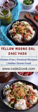 Moong Dal Dahi Vada Dahi Bhalla How To Make Moong Dal Dahi Vada Recipe Indian Food Recipes Vegetarian Dahi Vada Recipe Cuisine Recipes