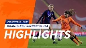 The latest tweets from @oranjevrouwen Highlights Oranjeleeuwinnen Usa 27 11 2020 Onefootball