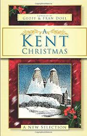 Santa will be making a few practice runs before christmas eve. A Kent Christmas A New Selection Von Doel Geoff And Fran 2009 Chaucer Bookshop Aba Ilab