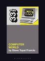 Kraftwerk's Computer World (33 1/3): Francis, Steve Tupai ...
