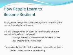 While there are always new discoveries to be made, the work of individuals like martin seligman tells us that one huge factor to consider is how we interpret negative events and the stories that we tell ourselves about them. Linda Graham Mft Bouncing Back Rewiring Your Brain For Maximum Resilience And Well Being Shift Happens Ppt Download