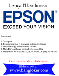 Banyak persyaratan yang harus dipenuhi oleh pemilik perusahaan. Lowongan Kerja Pt Epson Indonesia Terbaru Bangloker Com Lowongan Kerja Terbaru 2021