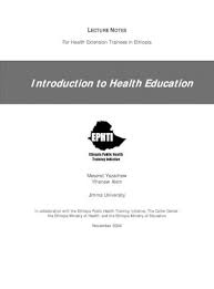 Maybe you would like to learn more about one of these? Introduction To Health Education Lecture Notes For Health Extension Trainees In Ethiopia Introduction Pdf Document