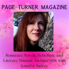 Romance Novels, Rebellion, and Literary Dissent: An Interview with Jennifer  Safrey