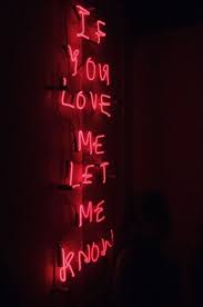Perhaps a red lip to go along with. Trendy Wallpaper Red Aesthetic Quotes 19 Ideas In 2020 Neon Quotes Quote Aesthetic Neon Words
