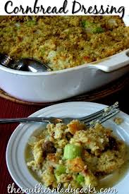 Everyone has a favorite cornbread dressing recipe passed down from their mom. Cornbread Dressing The Southern Lady Cooks Dressing Recipes Thanksgiving Dressing Recipes Cornbread Soul Food Cornbread Dressing