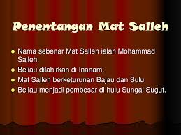 Mat salleh atau nama sebenarnya datu mat salleh merupakan pejuang sabah yang terkenal dalam memberi tentangan yang hebat kepada penjajahan ia bersegi panjang berukuran 1:2. Peristiwa Penentangan Pemimpin Tempatan Ppt Download