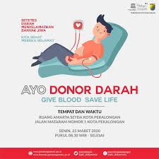 Kegiatan donor darah pada masa pandemi ini harus tetap mengedepankan protokol kesehatan, tetap pakai masker, menjaga jarak dan mencuci tangan, katanya. Poster Ajakan Donor Darah Dunia Sekolah