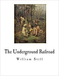 The exact dates of its existence are not known, but it operated from the. The Underground Railroad A Record The Underground Railroad William Still Amazon De Still William Fremdsprachige Bucher