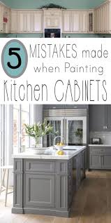 5 Mistakes People Make When Painting Kitchen Cabinets Painted Furniture Ideas Painting Kitchen Cabinets Kitchen Redo Diy Kitchen
