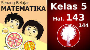 Berikut adalah kumpulan soal dan materi matematika kelas 5 sd ✅ mulai dari penjumlahan, persentase. 17 Kunci Jawaban Matematika Kelas 5 Halaman 143 Information Newssoal