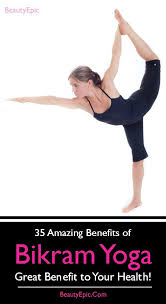 Benefits Of Bikram Yoga Bikram Yoga Benefits Bikram Yoga Yoga Benefits