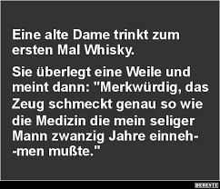 Eine Alte Dame Trinkt Zum Ersten Mal Whisky Lustige Bilder Spruche Witze Echt Lustig Altere Dame Whisky Trinken