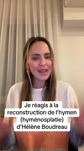 Reconstruction de l’hymen : Témoignage sur l’hyménoplastie d'Hélène Boudreau