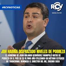 RCVNoticias 🚨ATENCIÓN🚨 JOH HABRÍA OCULTADO INFORMACIÓN PARA DISFRAZAR  NIVELES DE POBREZA EN EL PAÍS El gobierno de Juan Orlando Hernandez  manipuló datos de pobreza en el país en su último año, denuncia