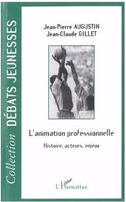 Maybe you would like to learn more about one of these? L Animation Professionnelle Histoire Acteurs Enjeux Persee