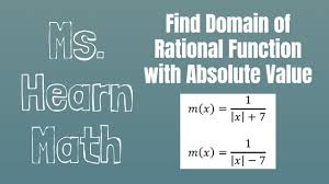 Find Domains Of Rational Functions Involving Absolute Value Youtube