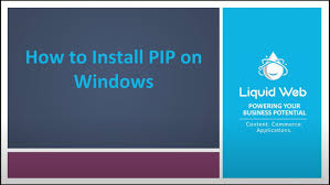 How to install pip on windows. How To Install Pip For Python On Windows Liquid Web