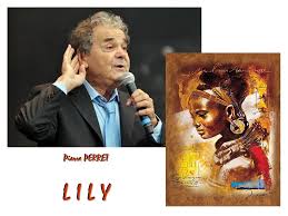 On ne recevait que des blancs lily a quitté la somalie pour fuir la. Pierre Perret L I L Y Ppt Video Online Telecharger
