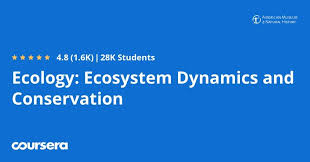 Ecology Ecosystem Dynamics And Conservation Coursera In 2020 Ecosystems Ecology Conservation
