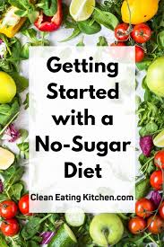 No Sugar Diet Meal Plan Ideas For Sugar Free Snacks Meals