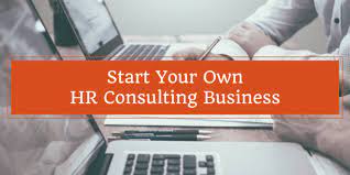 How To Start An Hr Consulting Business - 6 Steps To Successfully Launch  Your New Independent Hr Consultancy