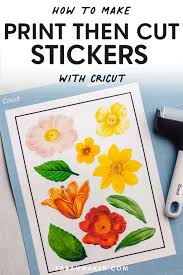 This is the ultimate guide for cricut maker and 15 cricut maker projects. How To Make Stickers With Cricut Print Then Cut Sarah Maker